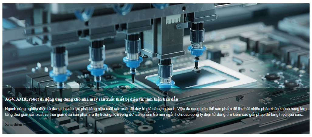 AGV, AMR, robot di động ứng dụng cho nhà máy sản xuất thiết bị điện tử, linh kiện bán dẫn
